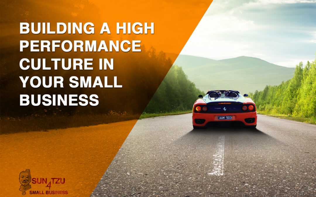 2 – Building a high performance culture in your Business