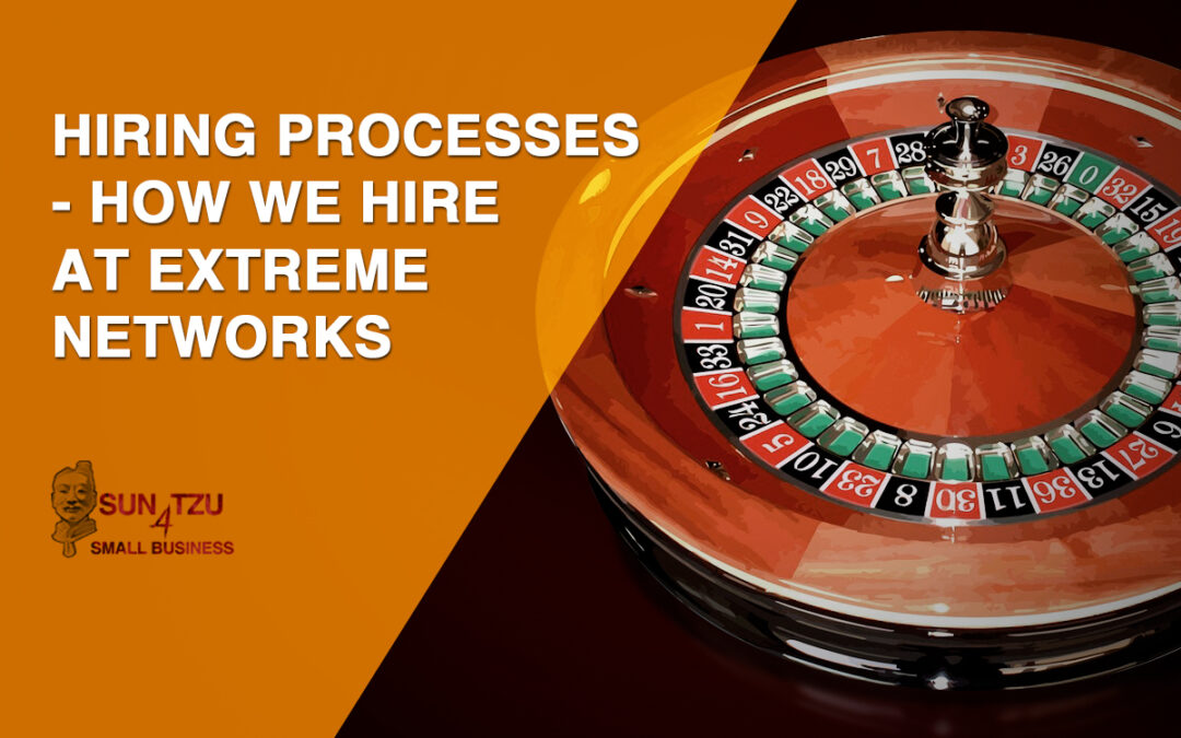 4 – The Hiring Process – Creating a system that works rather than rolling the dice hiring in your company